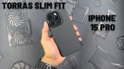 Torras Slim Fit Unboxing & Review - iPhone 15 Pro Case - Would You Use This??