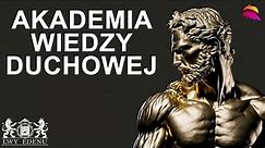 Akademia Wiedzy Duchowej. Od czego zacząć przemianę duchową?