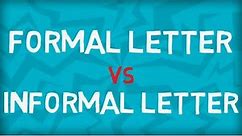 Formal Letter vs Informal Letter | Similarity | Differences | Format | Examples