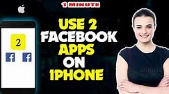 How to use 2 Facebook apps on iPhone | Have Multiple Facebook Account 2024