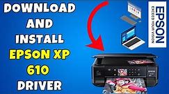 How To Download & Install Epson XP 610 Printer Driver in Windows 10/11