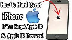 How To Hard Reset iPhone If You Forgot Apple ID & Apple ID Password ✔️