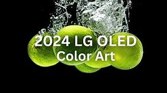 2024 LG OLED l Color Art 4K HDR 60fps