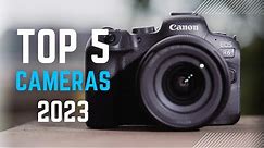 Top 5 Best Cameras to Buy in 2023