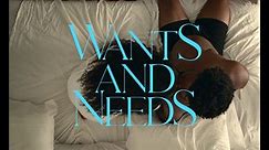 Wants and Needs (Teaser Trailer)