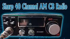 My First CB Radio from the 80's - The Sharp 40 Channel AM Radio