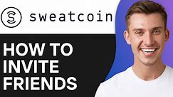 How To Invite Friends in Sweatcoin (2024)