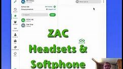 ZAC Headsets and Softphone