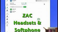 ZAC Headsets and Softphone