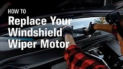 How to Replace Your Windshield Wiper Motor