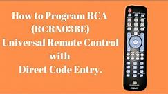 How to Program RCA (RCRN03BE) Universal Remote Control with Direct Code Entry