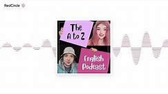 The A to Z English Podcast (4) - Grammar Zone: to, too, two