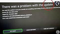 Xbox One will NOT UPDATE! (There was a problem with the update)