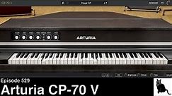 Arturia CP-70 V - a detailed demo and tutorial of a classic piano