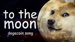 To The Moon 🚀 | Dogecoin Song