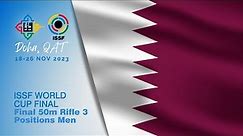 50m Rifle 3 Positions Men Final - 2023 Doha (QAT) - ISSF World Cup Final