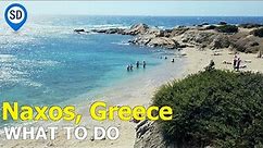 What To Do in Naxos, Greece - Vacation & Travel Guide