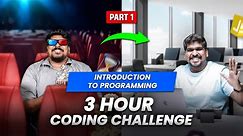 Part 1 | Introduction To Programming | 3-Hour Coding Challenge