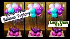 DIY Balloon Topiary Stand (Dollar Tree)