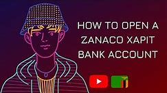 How to open a Zanaco Xapit bank account