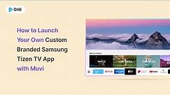 Launch your own branded Samsung Tizen TV app with Muvi. The best way to launch a new app