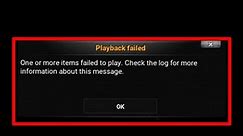 Kodi App Fix One or more items failed to play. Check the log for more information about this message