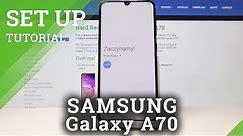 How to Set Up Samsung Galaxy A70 - Configuration / Activation