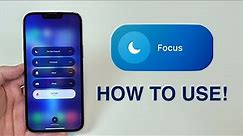 How To Use Focus on your iPhone!