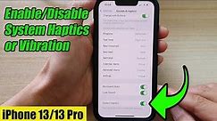 iPhone 13/13 Pro: How to Enable/Disable System Haptics or Vibration