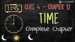 Class 4 Maths Time and Calendar (Complete Chapter) | NCERT - CBSE
