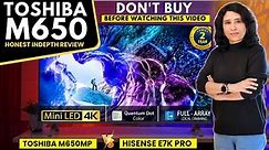 TOSHIBA Mini LED QLED TV M650MP ⚡️ The Best QLED TV 2023?⚡️ Hisense e7k pro vs the Toshiba m650