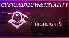 HIGHLIGHTS WITH CUSTOMFLOW & FATALITY #4 | BEST CUSTOMFLOW V2 CFG | BEST CUSTOMFLOW & FATALITY