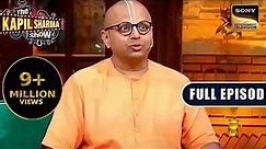 Intelligence Meets Comedy | Gaur Gopal Das, Khan Sir |Ep 294|The Kapil Sharma Show| New Full Episode