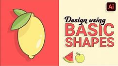 Create Simple Vector Fruit Using Basic Shapes | Illustrator For Beginners Tutorial