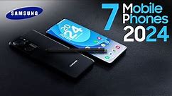 TOP 7 Best Samsung New Upcoming Smartphones 2024 — LATEST Flagship Mobile Phones 2024