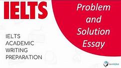 IELTS Writing Task 2 - Problems and Solutions Essay