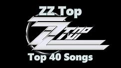 Top 10 ZZ Top Songs (40 Songs) Greatest Hits
