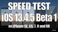 iOS 13.4.5 Beta 1 Speed / Performance Test