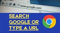 Search Google Or Type A URL? Search Or Type Web Address? [Best FIX 2021]