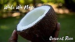 Wali Wa Nazi (Coconut Rice)