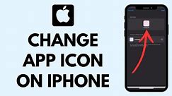 How to Change App Icons on iPhone (Quick & Easy!)