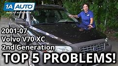 Top 5 Problems Volvo V70 XC Wagon 2001-2007 2nd Generation