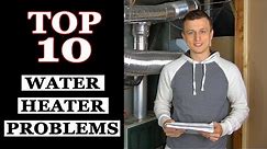 Top 10 Water Heater Problems