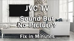 JVC TV Screen Goes Black / Sound With No Picture? How to FIX