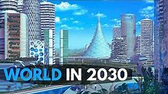 The World in 2030: Future Technologies, What 2030 Might Be Like, Top 10 Future Inventions