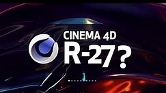 Maxon Announcement Cinema 4D R27