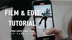 iPhone Hacks For Skateboarders: Film & Edit