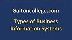 Types of Business Information Systems