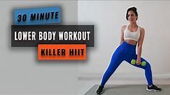 30 MIN KILLER LOWER BODY HIIT Workout - With Weight , No Repeat