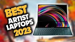 Best Laptop For Artists in 2023 (Top 5 Picks For Any Budget)